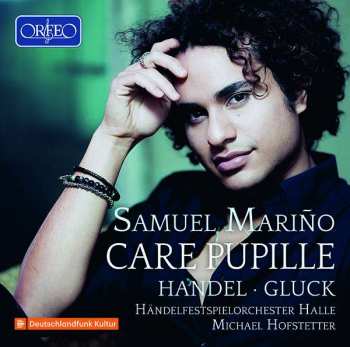 Album Georg Friedrich Händel: Samuel Marino - Care Pupille