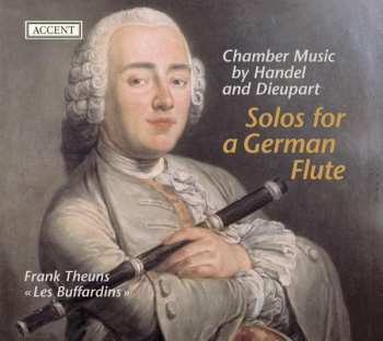 Album Georg Friedrich Händel: Solo For The German Flute - Musik Von Händel & Dieupart