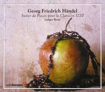 Album Georg Friedrich Händel: Suites de Pieces le Clavecin 1720
