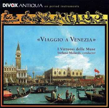 CD I Virtuosi Delle Muse: Viaggio A Venezia   428215