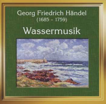 Album Georg Friedrich Händel: Wassermusik