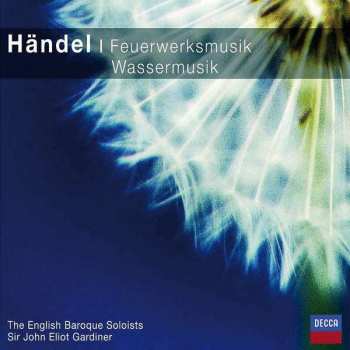 CD Georg Friedrich Händel: Water Music / Fireworks Music 118695