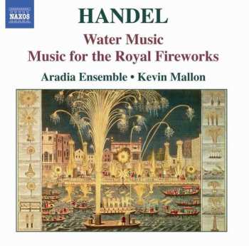 Album Georg Friedrich Händel: Water Music / Music For The Royal Fireworks