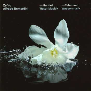 CD Georg Friedrich Händel: Water Musick / Wassermusik 177328