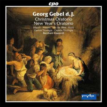 Album Georg Gebel d. J.: Christmas Oratorio; New Year's Oratorio