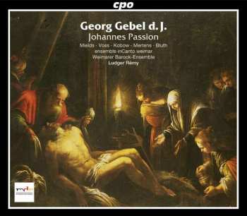 Album Georg Gebel d. J.: Johannes Passion