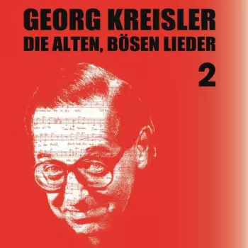 Georg Kreisler: Die Alten, Bösen Lieder Vol. 2