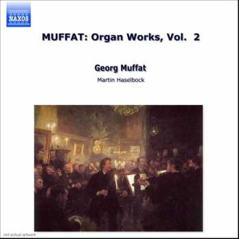 Album Martin Haselböck: Organ Works Volume 2 (Apparatus Musico-Organisticus (1690) Part II)