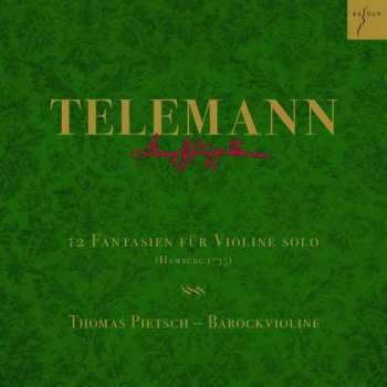 Album Georg Philipp Telemann: 12 Fantasien Für Violine Solo
