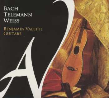 Album Georg Philipp Telemann: Benjamin Valette - Bach / Telemann / Weiss