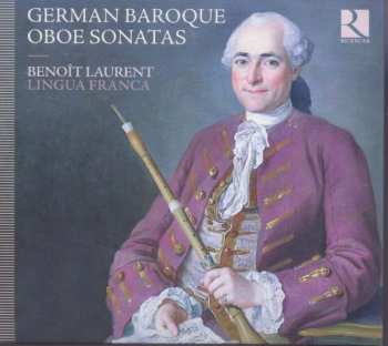Album Georg Philipp Telemann: Benoit Laurent - German Baroque Oboe Sonatas