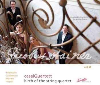 Album Georg Philipp Telemann: Casal Quartett - Birth Of The String Quartet Vol.2
