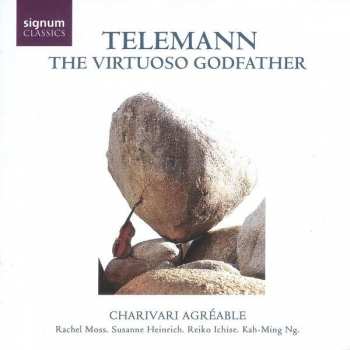 Georg Philipp Telemann: Charivari Agreable - Telemann The Virtuoso Godfather
