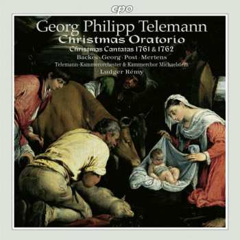 Album Georg Philipp Telemann: Christmas Oratorio; Christmas Cantatas 1761 & 1762
