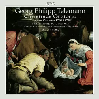 Christmas Oratorio; Christmas Cantatas 1761 & 1762