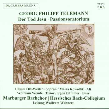 Album Georg Philipp Telemann: Der Tod Jesu - Passionsoratorium