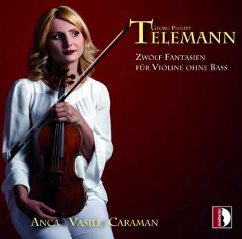 CD Georg Philipp Telemann: Zwölf Fantasien Für Violine Ohne Bass 483947