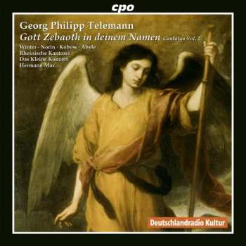 Album Georg Philipp Telemann: Gott Zebaoth In Deinem Namen (Cantatas Vol. 2)
