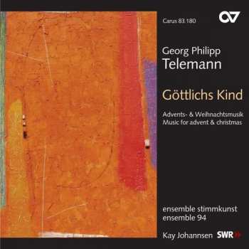 Album Georg Philipp Telemann: Göttlichs Kind (Advents- & Weihnachtsmusik)