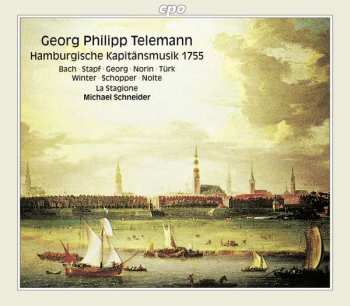 Album Georg Philipp Telemann: Hamburgische Kapitänsmusik 1755