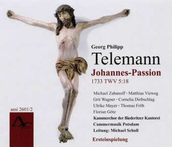Album Georg Philipp Telemann: Johannes-passion  Twv 5:18