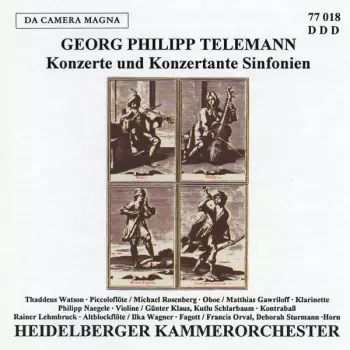 Georg Philipp Telemann: Konzerte & Konzertante Sinfonien