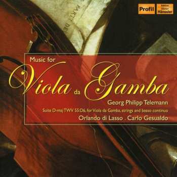 Album Georg Philipp Telemann: Ouvertüre  Twv 55:d6 Für Viola Da Gamba,streicher,bc