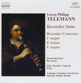 Album Georg Philipp Telemann: Recorder Suite / Recorder Concertos (C Major / E Minor / F Major)
