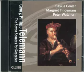 Georg Philipp Telemann: The Seven Sonatas For Recorder