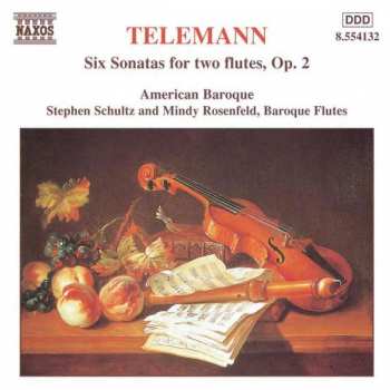 Georg Philipp Telemann: Six Sonatas For Two Flutes, Op. 2