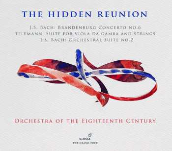 CD Orchestra Of The 18th Century: The Hidden Reunion 440870
