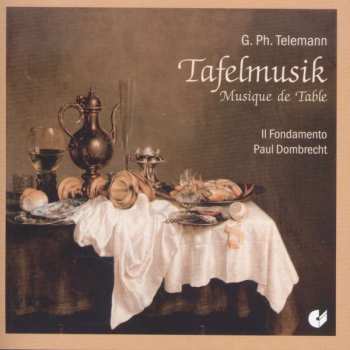 Georg Philipp Telemann: Tafelmusik Teil 3