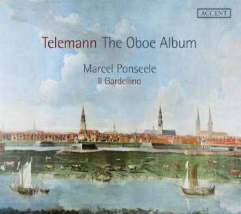 Album Georg Philipp Telemann: The Oboe Album - Oboenkonzerte & Kammermusik Für Oboe