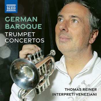 Album Georg Philipp Telemann: Thomas Reiner - German Baroque Trumpet Concertos