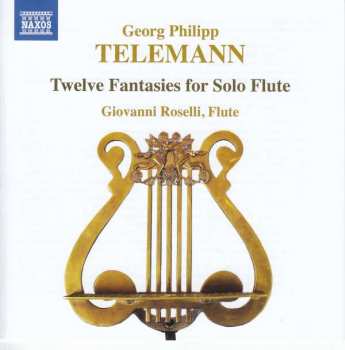Album Georg Philipp Telemann: Twelve Fantasies For Solo Flute