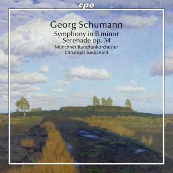 Album Georg Schumann: Symphonie H-moll "preis-symphonie"