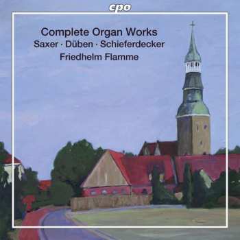 Album Georg Wilhelm Dietrich Saxer: Norddeutsche Orgelmeister