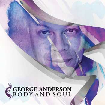 George Anderson: Body And Soul