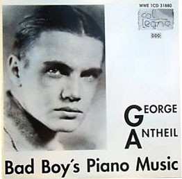 CD George Antheil: Bad Boy's Piano Music 121344