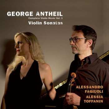 CD George Antheil: Violinsonaten Nr.1-4 528670