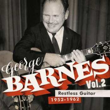 2CD George Barnes: Restless Guitar (1952-1962) 473532