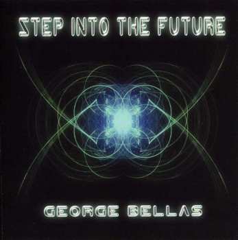 CD George Bellas: Step Into The Future 404190