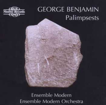 CD George Benjamin: Palimpsests 459054