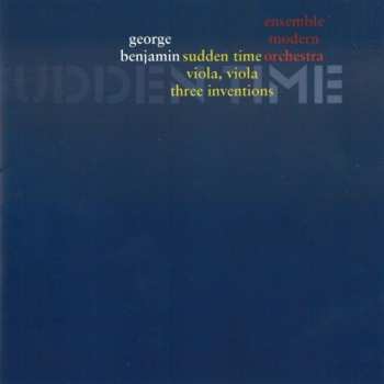 Album George Benjamin: Sudden Time