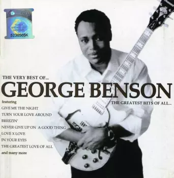 George Benson: The Very Best Of George Benson - The Greatest Hits Of All