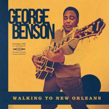 Album George Benson: Walking To New Orleans (Remembering Chuck Berry And Fats Domino)