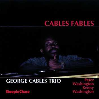Album George Cables Trio: Cables' Fables