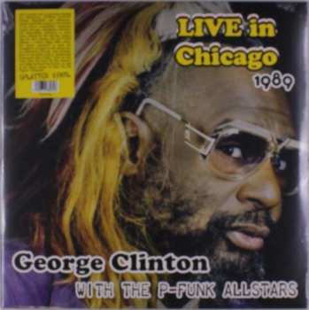 Album George Clinton: Live In Chicago 1989 With The P-funk Allstars