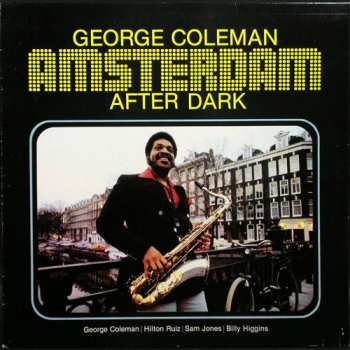 George Coleman: Amsterdam After Dark