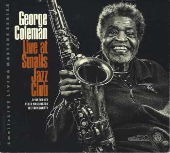 George Coleman: Live At Smalls Jazz Club